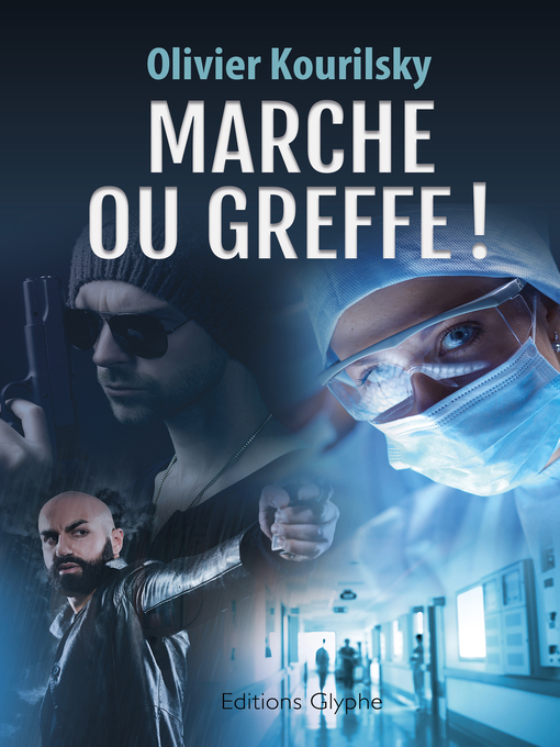 Title details for Marche ou greffe ! by Olivier Kourilsky - Available